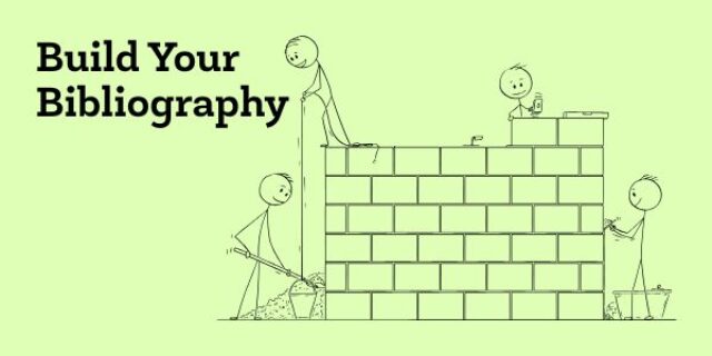 image of stick figures building together using tools with the text build your bibliography.