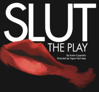 SLUT: The Play - Theater and Dance - Macalester College